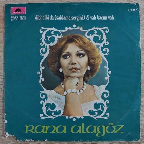 Rana Alagöz – Dibi Dibi Da (Saklama Sevgini) / Vah Bacım Vah 45LİK PLAK