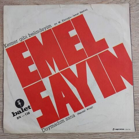 EMEL SAYIN - KEMER GİBİ BELİNDEYİM 45LİK PLAK