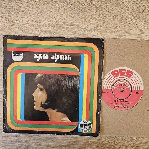Ayten Alpman – Tek Başına / Sevince Her Şey Başka 45LİK PLAK