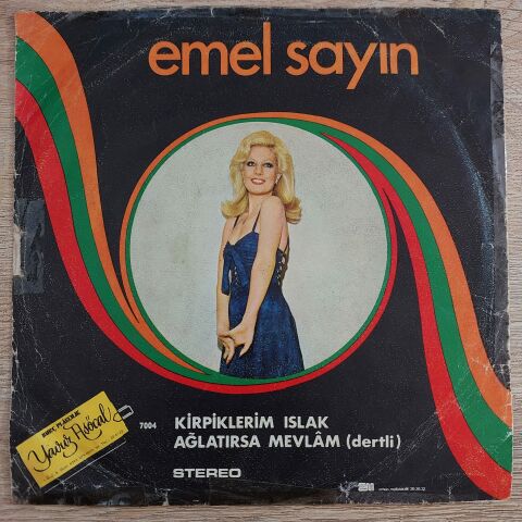 EMEL SAYIN - KİRPİKLERİM ISLAK 45LİK PLAK