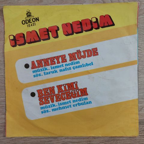 İSMET NEDİM - BEN KİMİ SEVECEĞİM 45LİK PLAK
