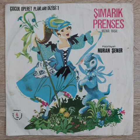 NURAN ŞENER - ŞIMARIK PRENSES 45Lİ PLAK