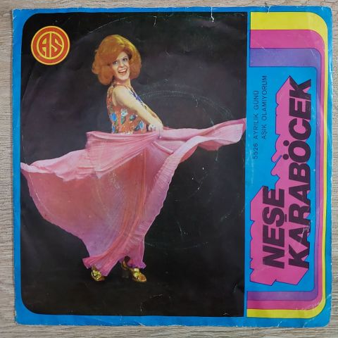 Neşe Karaböcek – Ayrılık Günü / Aşık Olamıyorum 45LİK PLAK