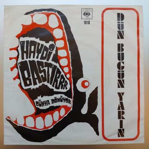 Dün Bugün Yarın – Haydi Bastır / Dünya Dönüyor 45LİK PLAK
