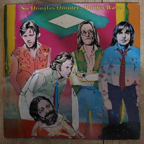 Sir Douglas Quintet – Border Wave LP PLAK