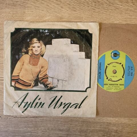 Aylin Urgal – Sen Yarattın Beni / Nedir Bu Halin 45LİK PLAK