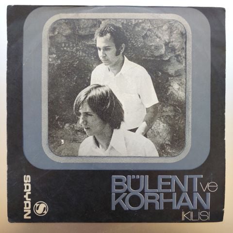 Bülent ve Korhan İkilisi – Mehtaplı Bir Gecede / Gözlerim Kapalı 45LİK PLAK