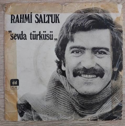 Rahmi Saltuk – Terketmedi Sevdan Beni / Sevda Türküsü 45LİK PLAK