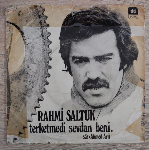 Rahmi Saltuk – Terketmedi Sevdan Beni / Sevda Türküsü 45LİK PLAK