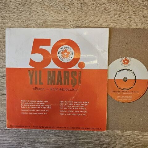 10. Yıl Marşı - 50. Yıl Marşı – Cumhuriyetimizin 10. Yıl Marşı / Cumhuriyetimizin 50. Yıl Marşı 45LİK PLAK...