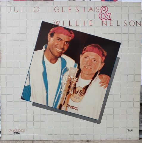 Julio Iglesias – Julio Iglesias & Willie Nelson LP PLAK
