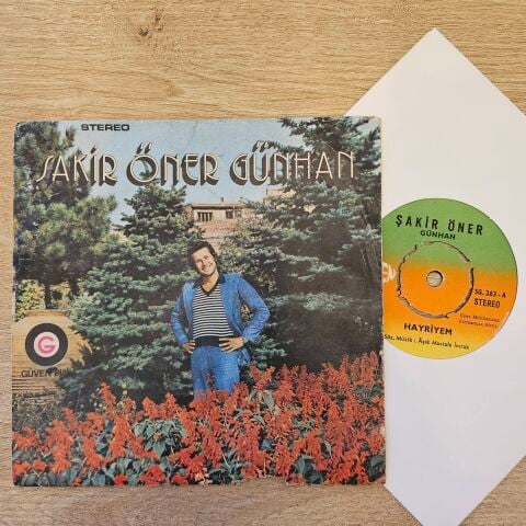 Şakir Öner Günhan – Hayriyem / Garip Başım Duman Duman 45LİK PLAK