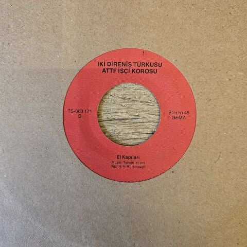İKİ DİRENİŞ TÜRKÜSÜ ATTF İŞÇİ KOROSU 45LİK PLAK