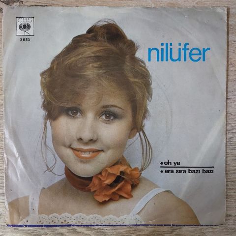 Nilüfer – Oh Ya / Ara Sıra Bazı Bazı 45LİK PLAK