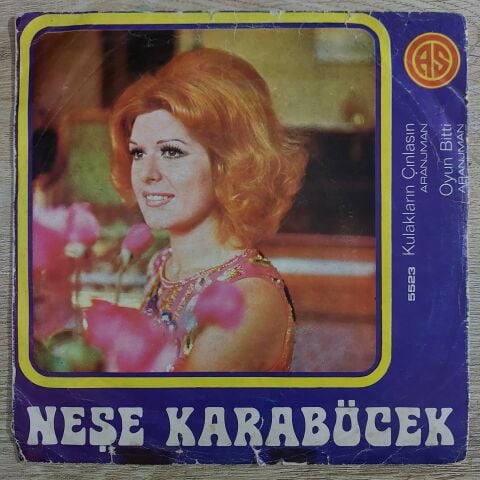 Neşe Karaböcek – Kulakların Çınlasın / Oyun Bitti 45LİK PLAK