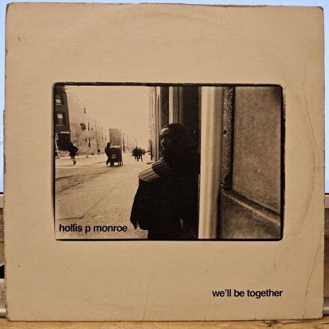 Hollis P. Monroe – We'll Be Together LP PLAK