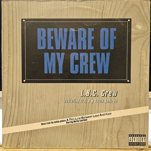L.B.C. Crew – Beware Of My Crew LP PLAK
