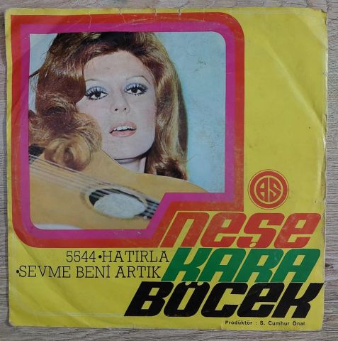 Neşe Karaböcek – Hatırla / Sevme Beni Artık 45LİK PLAK