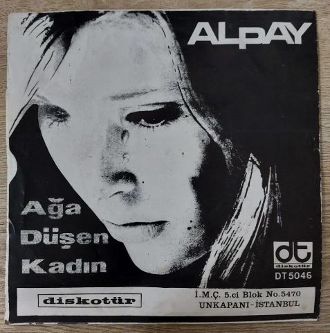 Alpay – Dağların Gözyaşları / Ağa Düşen Kadın 45LİK PLAK