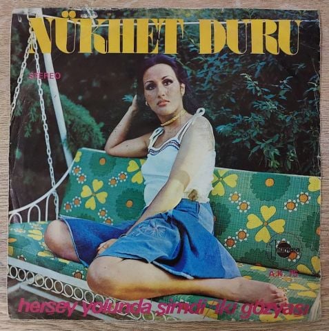 Nükhet Duru – Herşey Yolunda Şimdi / İki Gözyaşı 45LİK PLAK