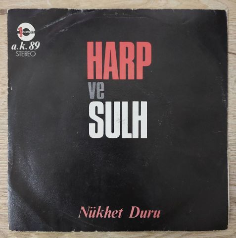 Nükhet Duru – Harp ve Sulh / Bir İnsan Doğdu 45LİK PLAK