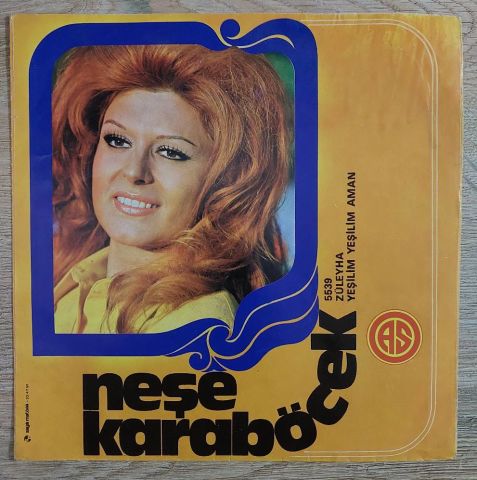 Neşe Karaböcek – Züleyha / Yeşilim Yeşilim Aman 45LİK PLAK
