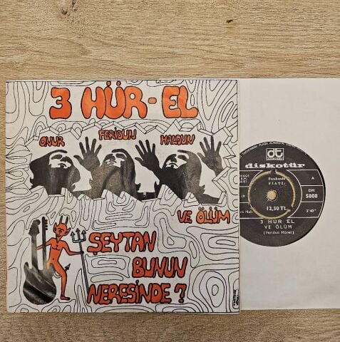 3 Hür-El – Ve Ölüm / Şeytan Bunun Neresinde 45LİK PLAK