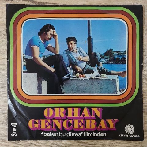 Orhan Gencebay – Batsın Bu Dünya 45LİK PLAK