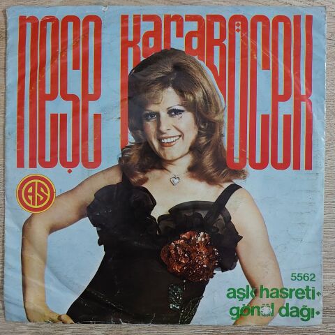 Neşe Karaböcek – Aşk Hasreti / Gönül Dağı 45LİK PLAK