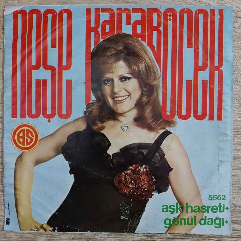 Neşe Karaböcek – Aşk Hasreti / Gönül Dağı 45LİK PLAK