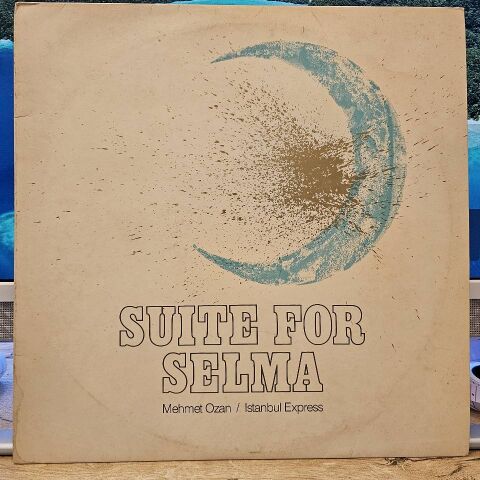 Istanbul Express / Mehmet Ozan – Suite For Selma LP PLAK