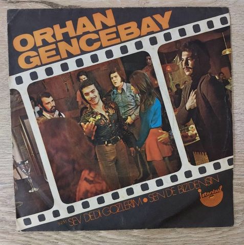 Orhan Gencebay – Sev Dedi Gözlerim 45LİK PLAK