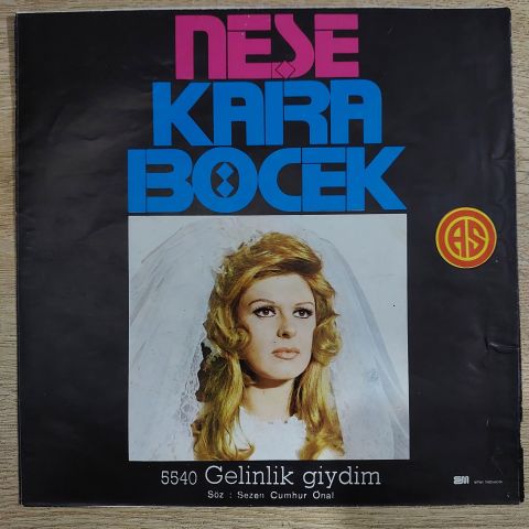 Neşe Karaböcek – Aşka Saygın Varsa (Taka Takata) 45LİK PLAK