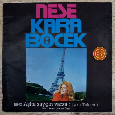 Neşe Karaböcek – Aşka Saygın Varsa (Taka Takata) 45LİK PLAK