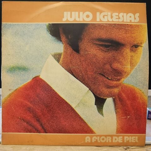 Julio Iglesias – A Flor De Piel LP PLAK