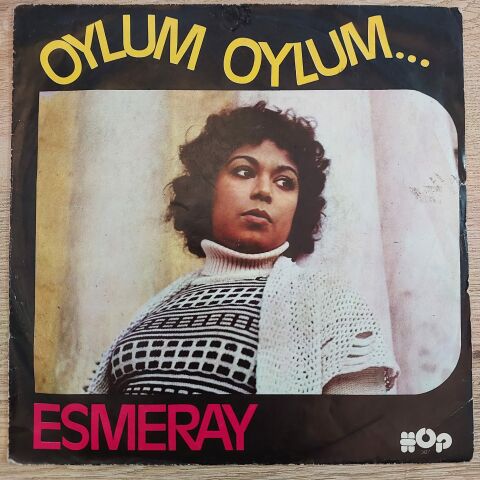 ESMERAY - OYLUM OYLUM 45LİK PLAK