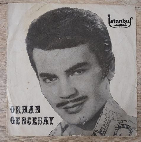 Orhan Gencebay – Sevenler Mesut Olmaz / Benide Allah Yarattı 45LİK PLAK