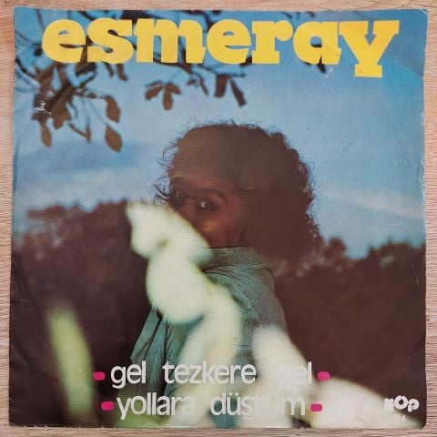 ESMERAY - GEL TEZKERE GEL 45LİK PLAK
