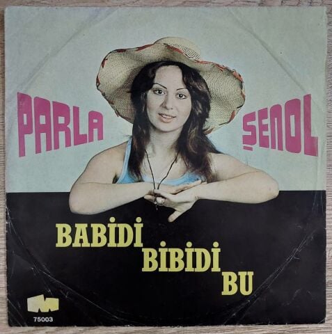 Parla Şenol – Babidi Babidi Bu / İnanmam 45LİK PLAK