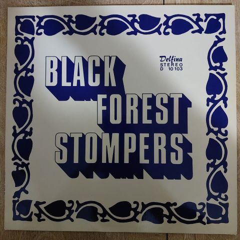 Black Forest Stompers – Black Forest Stompers LP PLAK