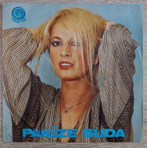 Pakize Suda – Biz Kadınlar / Nerden Bilsin Alem Beni 45LİK PLAK