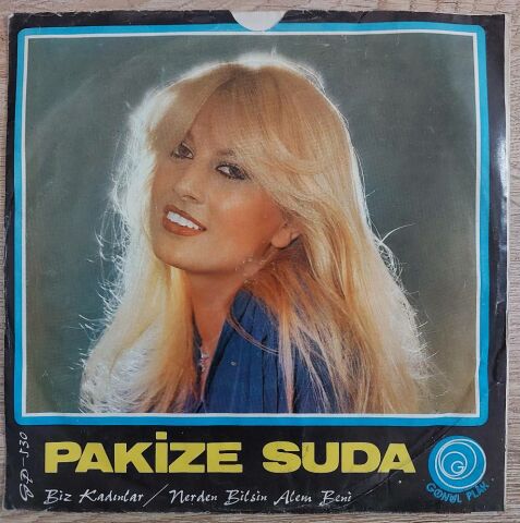 Pakize Suda – Biz Kadınlar / Nerden Bilsin Alem Beni 45LİK PLAK