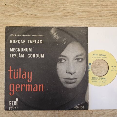 TÜLAY GERMAN - BURÇAK TARLASI 45LİK PLAK
