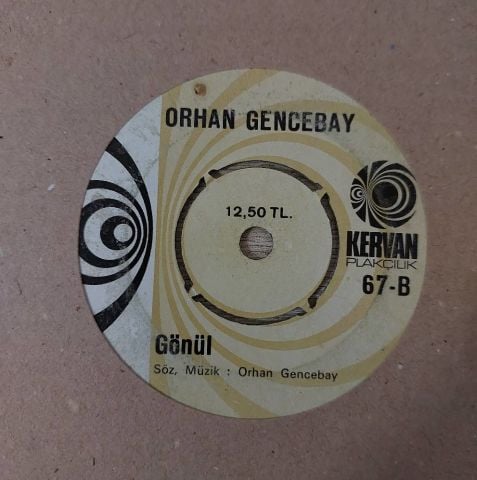 Orhan Gencebay – Dertler Benim Olsun / Gönül 45LİK PLAK