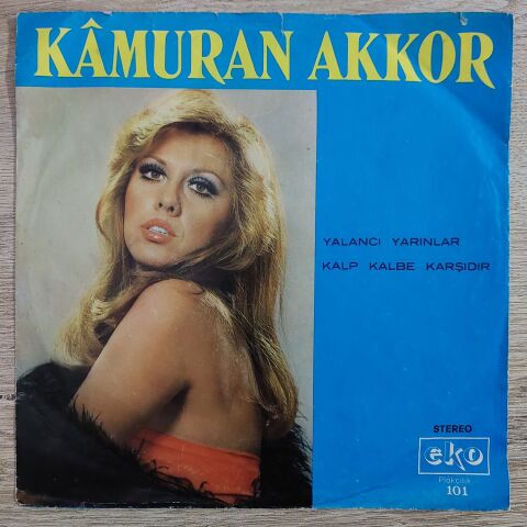 Kamuran Akkor – Yalancı Yarınlar / Kalp Kalbe Karşıdır 45LİK PLAK