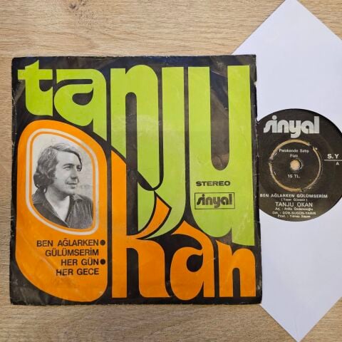 Tanju Okan – Ben Ağlarken Gülümserim / Her Gün Her Gece 45LİK PLAK