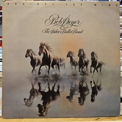 Bob Seger & The Silver Bullet Band – Against The Wind LP PLAK