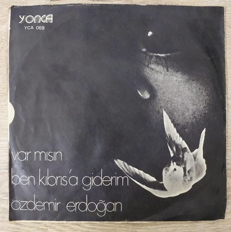 Özdemir Erdoğan – Var Mısın / Ben Kıbrıs'a Giderim 45LİK PLAK