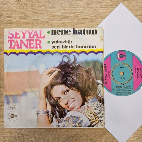 Seyyal Taner – Nene Hatun / Yalnızlığı Bir De Bana Sor 45LİK PLAK