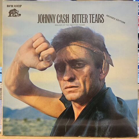 Johnny Cash – Bitter Tears (Ballads Of The American Indian) Revised Edition LP PLAK